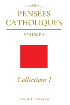 Paperback Pensées Catholiques: Collections I Book