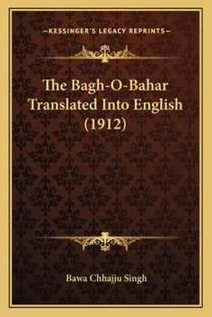 Paperback The Bagh-O-Bahar Translated Into English (1912) Book