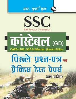 Paperback Ssc: Constable (GD) (CAPFs/NIA/SSF/Rifleman-Assam Rifles) Previous Years' Papers and Practice Test Papers (Solved) [Hindi] Book