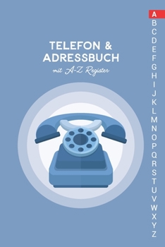 Paperback Telefon & Adressbuch mit A-Z Register: Telefonbuch zum eintragen [German] Book