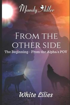 Paperback White Lilies: From the Other Side Book