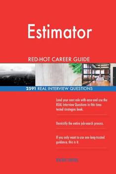 Paperback Estimator RED-HOT Career Guide; 2591 REAL Interview Questions Book