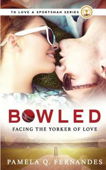 Paperback Bowled: Facing the Yorker of Love Book