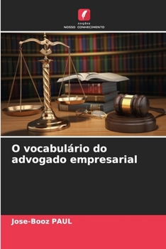 O vocabulário do advogado empresarial (Portuguese Edition)
