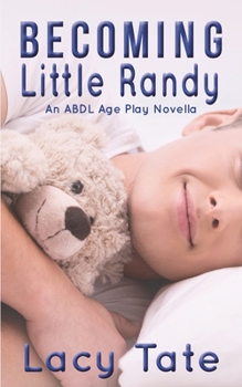 Paperback Becoming Little Randy: An ABDL Age Play Novella Book