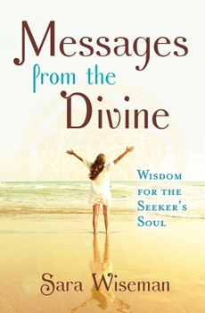 Paperback Messages from the Divine: Wisdom for the Seeker's Soul Book