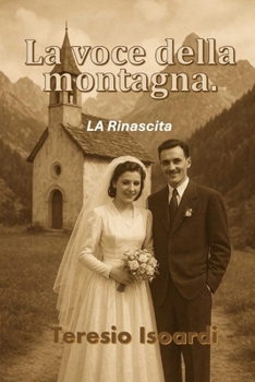 La Voce della Montagna: La Rinascita (Italian Edition)
