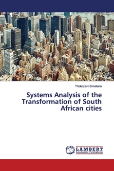 Paperback Systems Analysis of the Transformation of South African cities Book