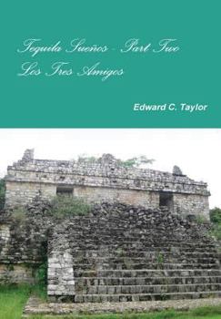 Hardcover Tequila Sueños Part Two Book