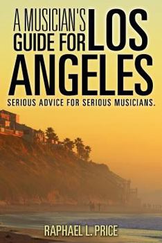 Paperback A Musician's Guide For Los Angeles Book