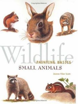 Paperback Wildlife Painting Basics: Small Animals Book