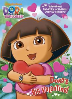 Paperback Dora's Big Valentine! Book
