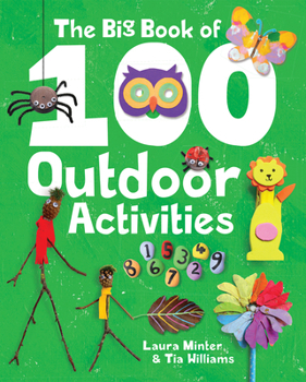 Paperback The Big Book of 100 Outdoor Activities Book