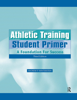 Paperback Athletic Training Student Primer: A Foundation for Success Book