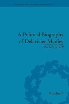 Paperback A Political Biography of Delarivier Manley Book