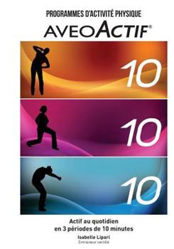 Paperback Programme d'exercices Aveoactif: Actif au quotidien en 3 périodes de 10 minutes [French] Book