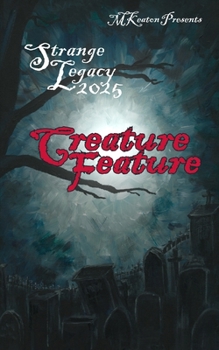 Paperback Strange Legacy: 2025: Creature Feature Book