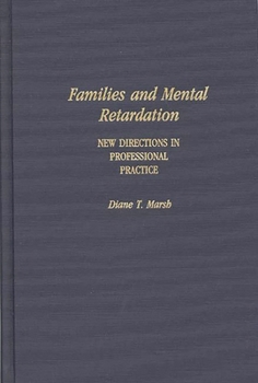 Hardcover Families and Mental Retardation: New Directions in Professional Practice Book