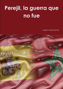 Paperback Perejil, la guerra que no fue [Spanish] Book
