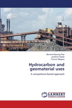 Hydrocarbon and geomaterial uses