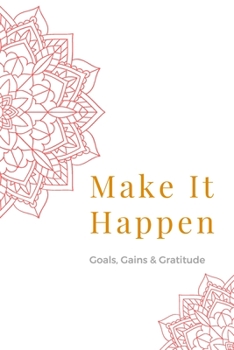 Paperback Make It Happen- A Weight Loss and Gratitude Journal Book