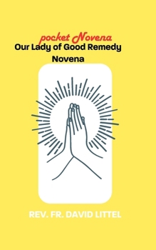 Paperback Our Lady of Good Remedy: Pocket Novena Book