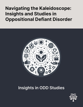 Paperback Navigating the Kaleidoscope: Insights and Studies in Oppositional Defiant Disorder Book