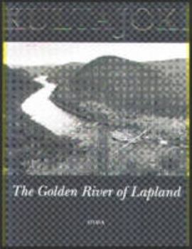 Hardcover Kultajoki: The Golden River of Lapland Book