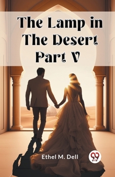 Paperback The Lamp in the Desert PART V Book