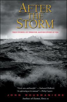 Paperback After the Storm: True Stories of Disaster and Recovery at Sea Book