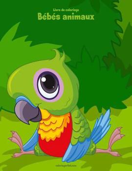 Paperback Livre de coloriage Bébés animaux 3 & 4 [French] Book