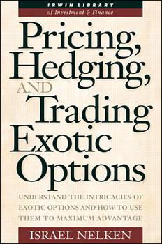 Hardcover Pricing, Hedging, & Trading Exotic Options Book