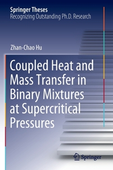 Paperback Coupled Heat and Mass Transfer in Binary Mixtures at Supercritical Pressures Book