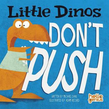 Little Dinos Don't Push - Book  of the Little Dinos