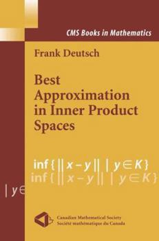 Hardcover Best Approximation in Inner Product Spaces Book