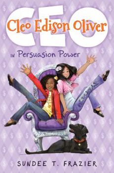 Cleo Edison Oliver in Persuasion Power - Book #2 of the Cleo Edison Oliver