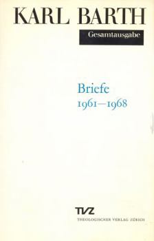 Hardcover Karl Barth Gesamtausgabe: Band 6: Briefe 1961-1968 [German] Book