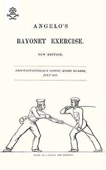 Paperback Angelo's Bayonet Exercises, 1857 Book