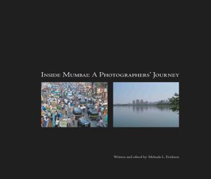 Hardcover Inside Mumbai: A Photographers' Journey Book