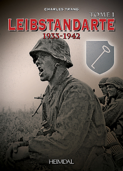 Hardcover Leibstandarte Tome 1: 1933-1942 [French] Book