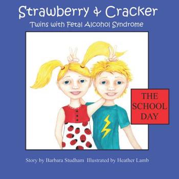 Paperback Strawberry & Cracker: Twins with Fetal Alcohol Syndrome Book