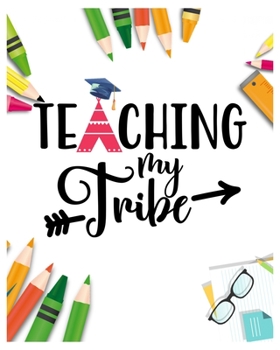 Teaching  My Tribe: Teacher Notebook, Teacher Gift Journal Planner, Teacher Appreciation Gifts, Teacher day gift for all kind of teacher who love teach and love everyday lesson planner.