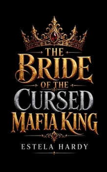 The Bride of the Cursed Mafia King