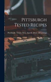 Hardcover Pittsburgh Tested Recipes Book