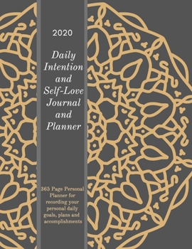 Paperback 2020 Daily Intention and Self Love Journal and Planner: Jumbo 365-Page Personal Planner for Recording Your Monthly, Weekly, Daily Goals, Plans and Acc Book