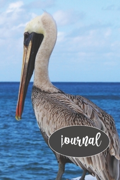 Pelican Journal: 100-page blank lined journal featuring a beautiful pelican photo