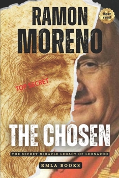 THE CHOSEN: The Secret Miracle Legacy of Leonardo (RAM BROWN) (Spanish Edition)
