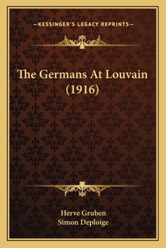 Paperback The Germans At Louvain (1916) Book