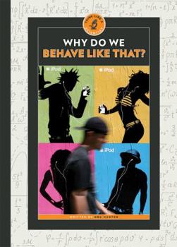 Why Do We Behave Like That? - Book  of the Think Like a Scientist