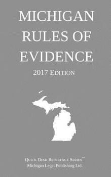 Paperback Michigan Rules of Evidence; 2017 Edition Book